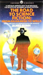 The Road To Science Fiction: Volume 1: From Gilgamesh to Wells edited by James Gunn