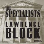 AUDIO GO - The Specialists by Lawrence Block