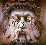 Fantasy Audiobook - Timescape by Robert Liparulo