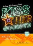BLACKSTONE AUDIO - Kiss Her Goodbye by Mickey Spillane and Max Allan Collins