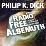 BLACKSTONE AUDIO - Radio Free Albemuth by Philip K. Dick