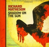 BLACKSTONE AUDIO - Shadow On The Sun by Richard Matheson