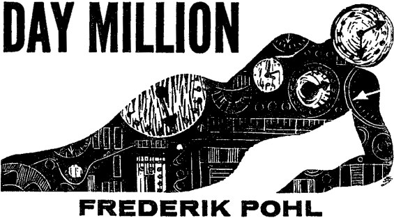 Day Million by Frederik Pohl - illustration by Jack Gaughan