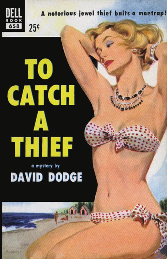 Dell 658 - To Catch A Thief by David Dodge