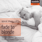 IAMBIK AUDIO - Fade To Blonde by Max Phillips