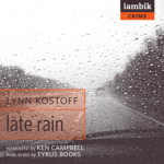 IAMBIK AUDIO - Late Rain by Lynn Kostoff