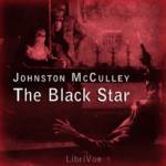 LIBRIVOX - The Black Star by Johnston McCulley