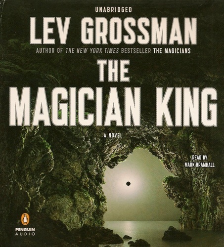 Fantasy Audiobook - The Magician King by Lev Grossman