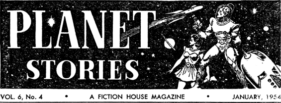 Planet Stories January 1954 Header