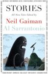 Stories: All New Tales edited by Neil Gaiman and Al Sarrantonio