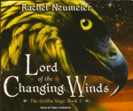 Fantasy Audiobook - Lord of the Changing Winds by Rachel Neumeier