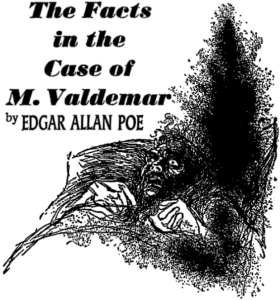 The Facts In The Case Of M. Valdemar - illustration by Irv Docktor
