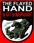 The Flayed Hand by Guy de Maupassant