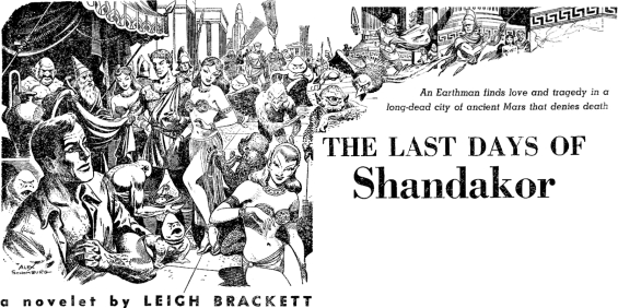 The Last Days Of Shandakor by Leigh Brackett (illustration by Alex Schomburg)