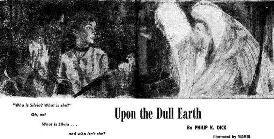 Upon The Dull Earth by Philip K. Dick - BEYOND FANTASY FICTION #9 (November 1954) illustrations by Rene Vidmer