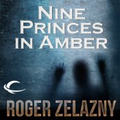 Fantasy Audiobook - Nine Princes in Amber by Roger Zelazny