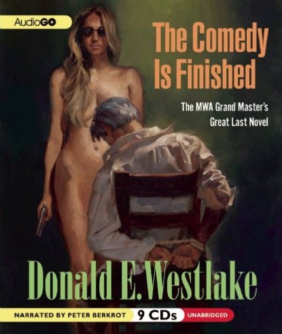 AUDIO GO - The Comedy Is Finished by Donald E. Westlake