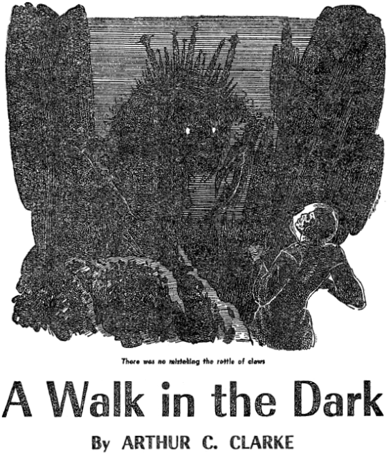 A Walk In The Dark by Arthur C. Clarke