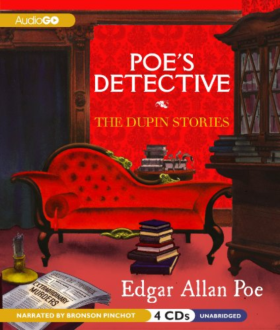 AudioGo - Poe's Detective: The Dupin Stories by Edgar Allan Poe