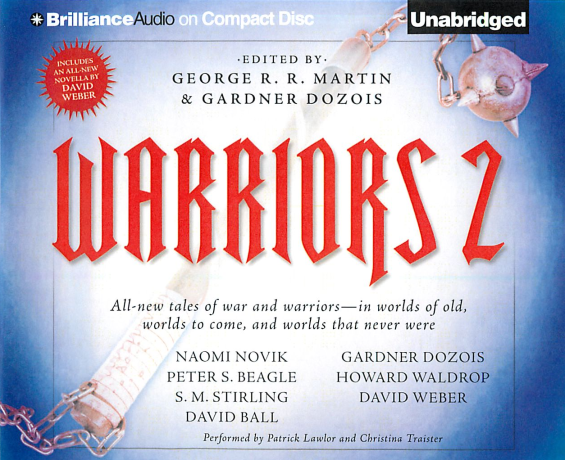 Brilliance Audio - Warriors 2 edited by George R.R. Martin and Gardner Dozois