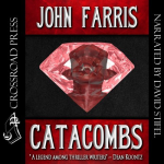 Crossroads Press - Catacombs by John Farris