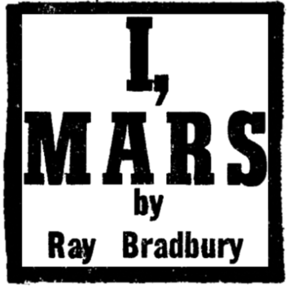 I, Mars by Ray Bradbury