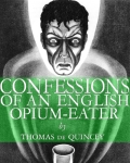 LIBRIVOX - Confessions Of An English Opium Eater by Thomas de Quincey