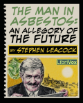 LIBRIVOX - The Man In Asbestos by Stephen Leacock