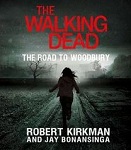 Horror Audiobook - The Walking Dead: The Road to Woodbury by Kirkman and Bonansinga