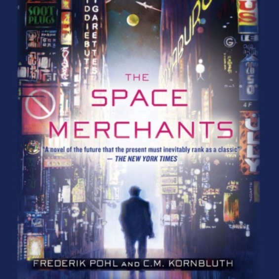 Macmillan Audio - The Space Merchants by Frederik Pohl and C. M. Kornbluth