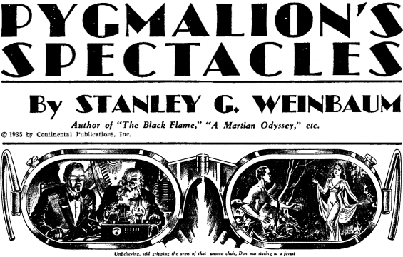 Pygmalion's Spectacles by Stanley G. Weinbaum