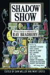 Shadow Show: All New Stories In Celebration Of Ray Bradbury