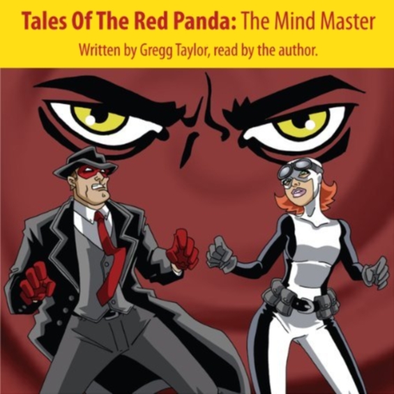 Tales Of The Red Panda - The Mind Master by Gregg Taylor