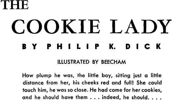 The Cookie Lady by Philip K. Dick