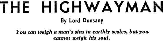 The Highwayman by Lord Dunsany