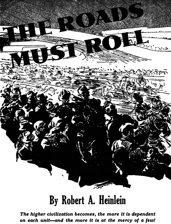 The Roads Must Roll by Robert A. Heinlein - illustrated by Charles Schneeman
