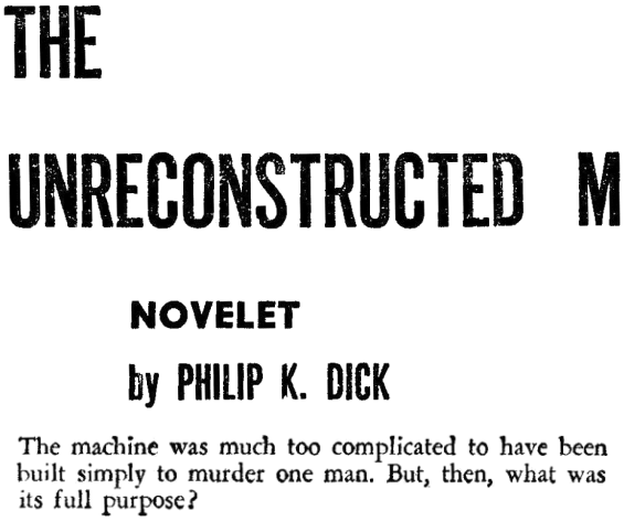 The Unreconstructed M by Philip K. Dick