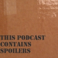 This Podcast Contains Spoilers