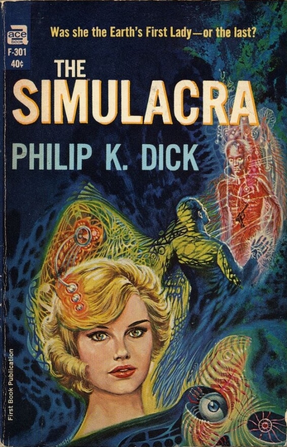 ACE Books - F301 - The Simulacra by Philip K. Dick