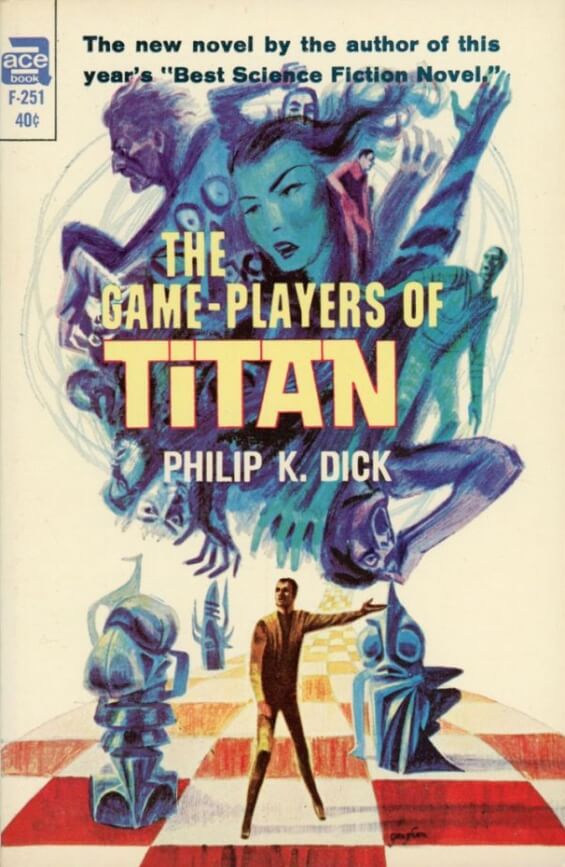 ACE Books - The Game Players Of Titan by Philip K. Dick