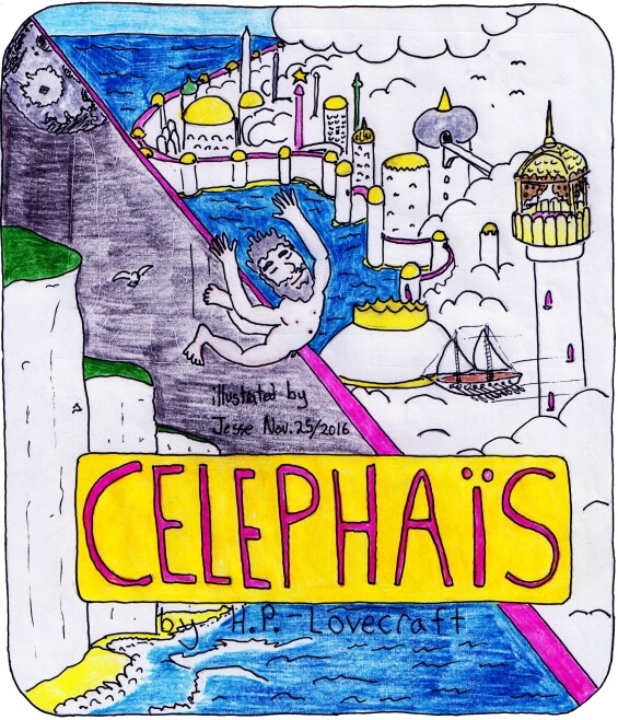 Celephais by H.P. Lovecraft - illustrated by Jesse