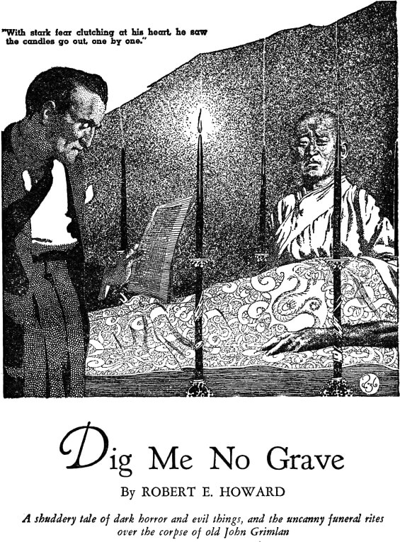 Dig Me No Grave by Robert E. Howard - Weird Tales, February 1937