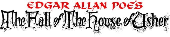 Edgar Allan Poe's The Fall Of The House Of Usher