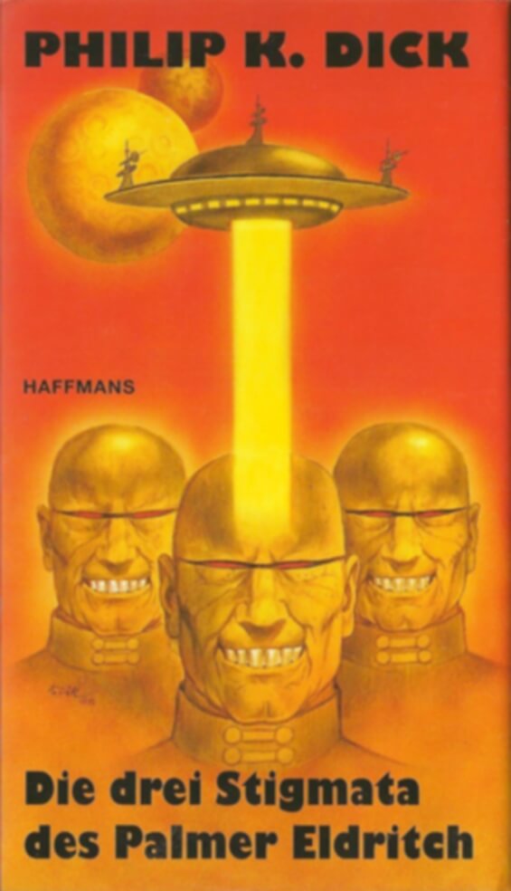 Haffmans - The Three Stigmata Of Palmer Eldritch