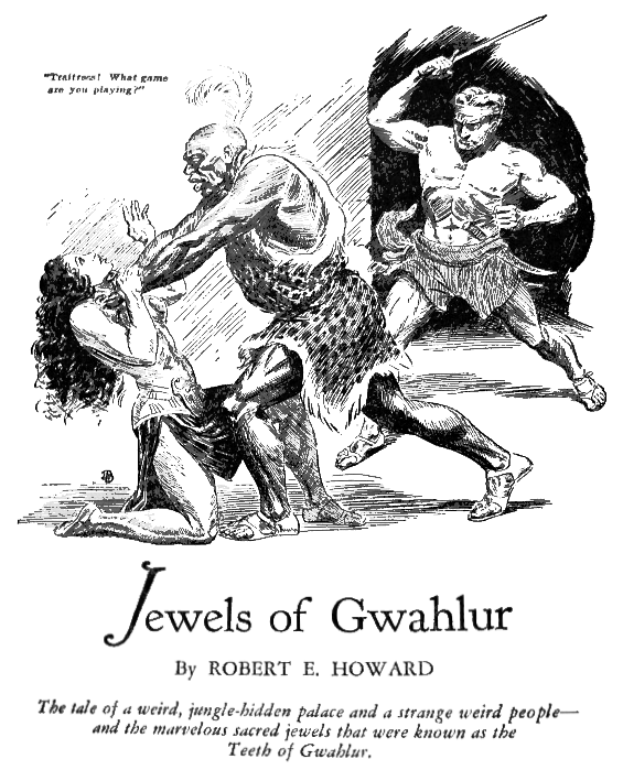Jewels Of Gwahlur by Robert E. Howard - illustration by Joseph Doolin