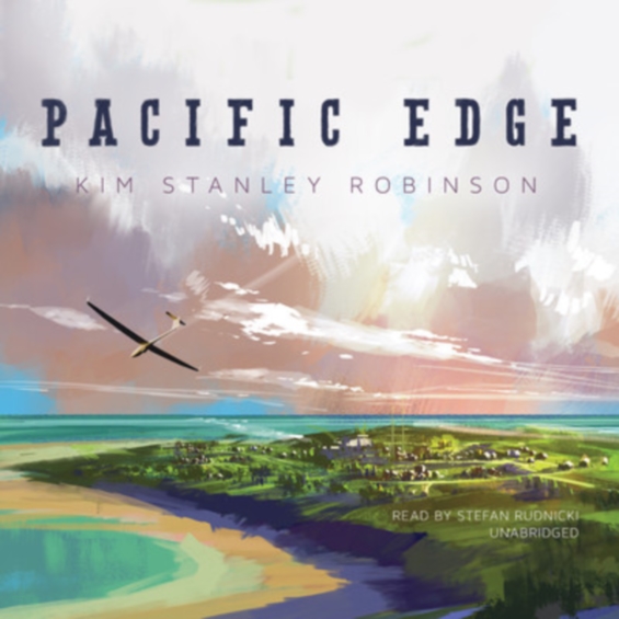 Pacific Edge by Kim Stanley Robinson