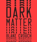 RANDOM HOUSE AUDIO - Dark Matter by Blake Crouch