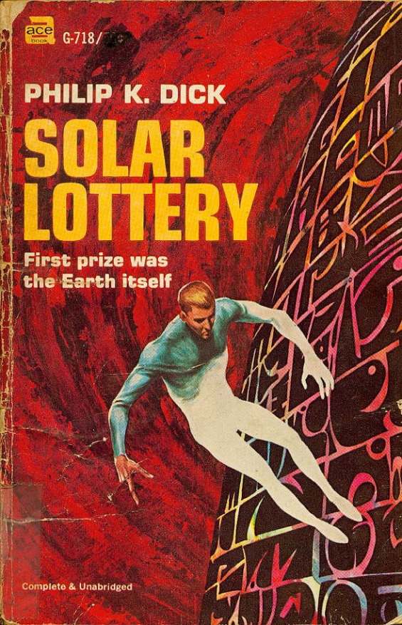 Solar Lottery by Philip K. Dick - G-718, Ace Books