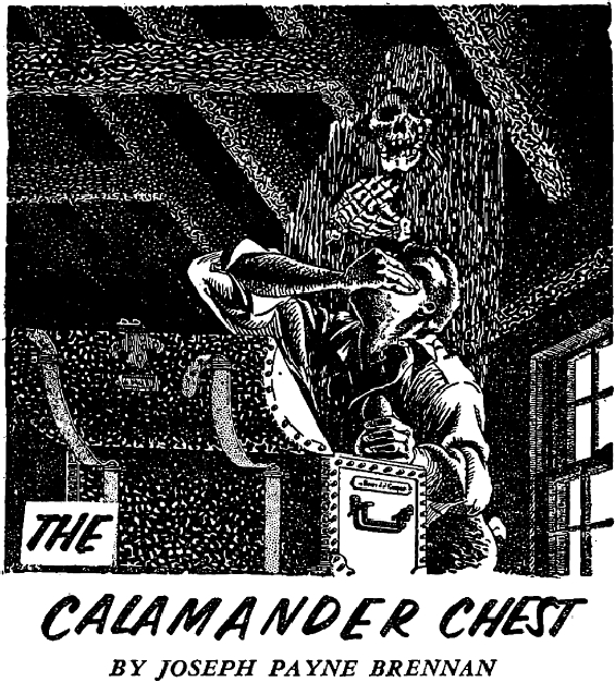 The Calamander Chest by Joseph Payne Brennan