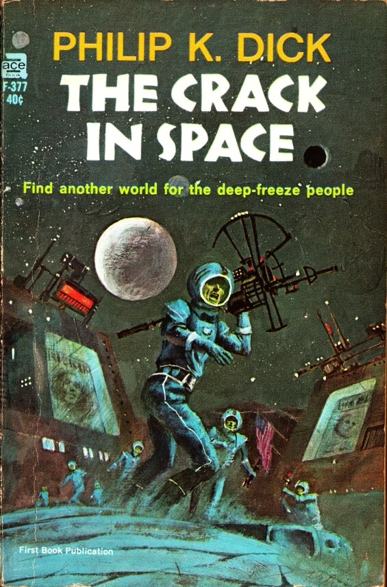 The Crack In Space by Philip K. Dick - Ace Books F-377
